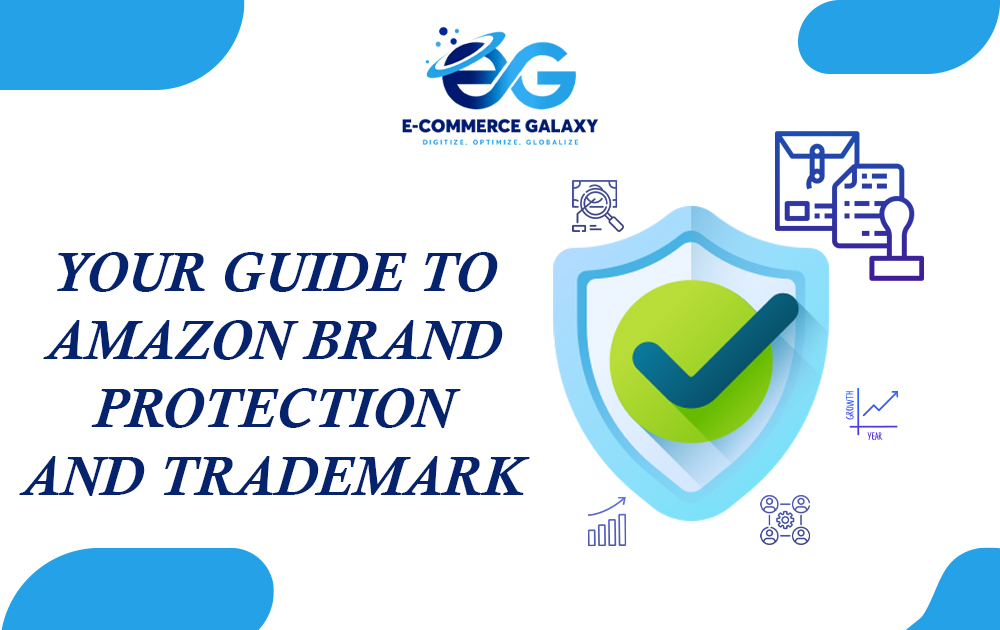 Your Guide to Amazon Brand Protection and Trademark
