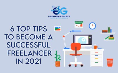 6 Top Tips to Become a Successful Freelancer in 2021