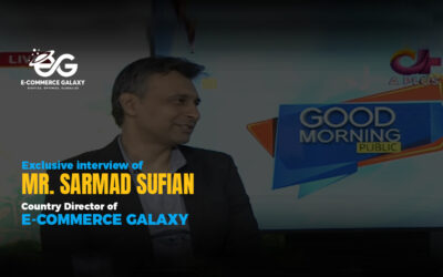 Exclusive interview of Mr. Sarmad Sufian, Country Director of E-Commerce Galaxy