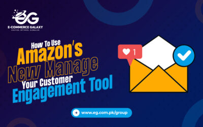 Amazon’s New Manage Your Customer Engagement Tool – Everything You Need To Know